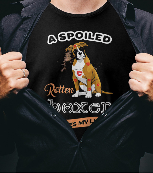 A Spoiled Rotten Boxer Covered In Lipstick Kisses Rules My Life T-Shirt