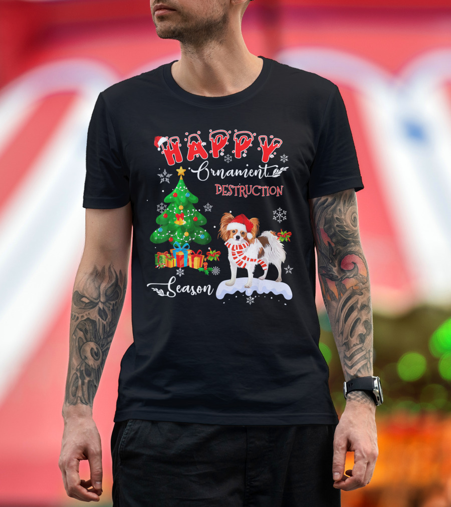 Papillon Dog Happy Ornament Destruction Season Holiday Tree Snowflakes T-Shirt
