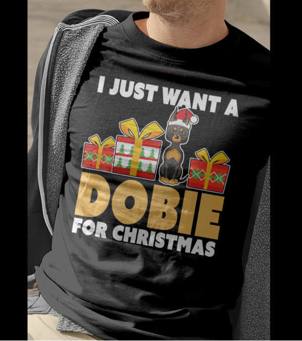 I Just Want A Dobie For Christmas T-Shirt