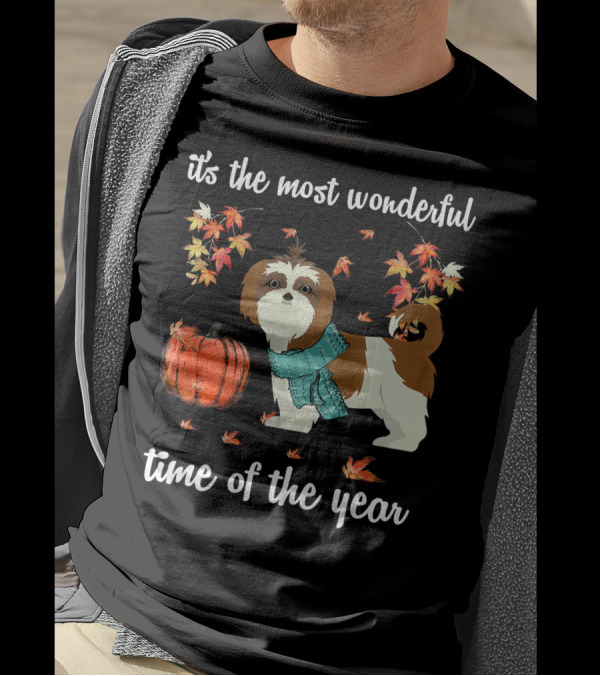 It's The Most Wonderful Time Of The Year Shih Tzu Dog Autumn Fall T-Shirt