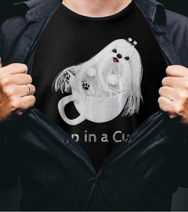 Pup In A Cup Maltese Puppy In A Teacup T-Shirt