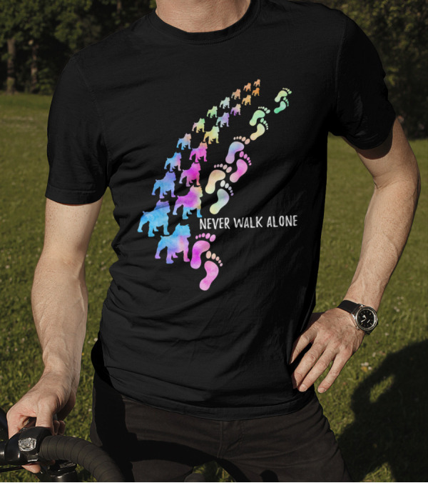 Never Walk Alone Funny Pit Bull Dog Walker Paw T-Shirt