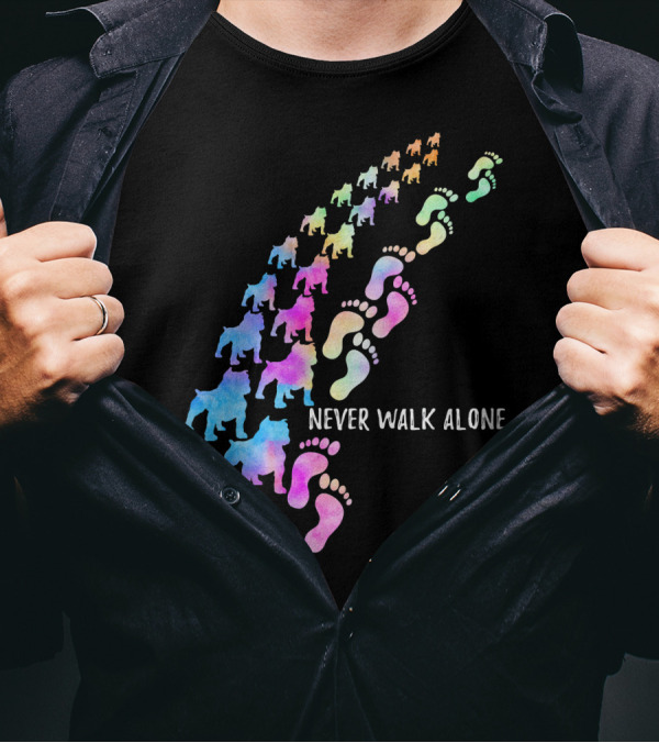 Never Walk Alone Funny Pit Bull Dog Walker Paw T-Shirt