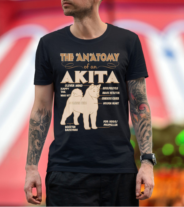 Premium T-Shirt: The Anatomy of an Akita Clever Mind Happy Tail Wiggly Butt Booster Backpaws Scratch Here Soulful Eyes Snack Detector Generous Kisser Golden Heart For The Anatomy of an Akita Clever Mind Happy Tail Wiggly Butt Booster Backpaws Scratch Here Soulful Eyes Snack Detector Generous Kisser Golden Heart For