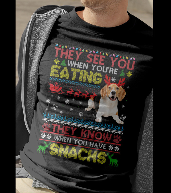 They See You When You're Eating They Know When You Have Snacks Beagle Christmas T-Shirt