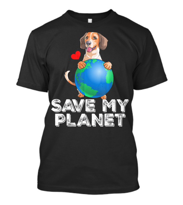 Beagle With Heart Holding Earth Save My Planet T-Shirt