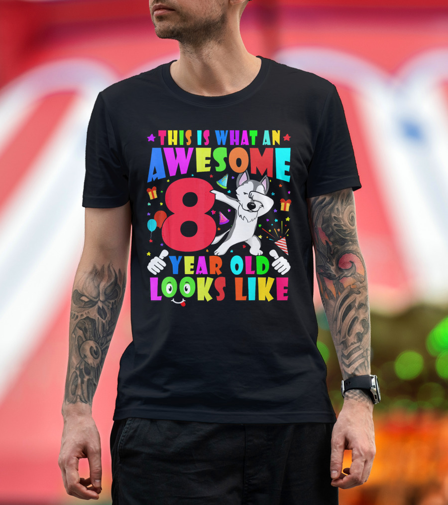 This Is What An Awesome 8 Year Old Looks Like T-Shirt