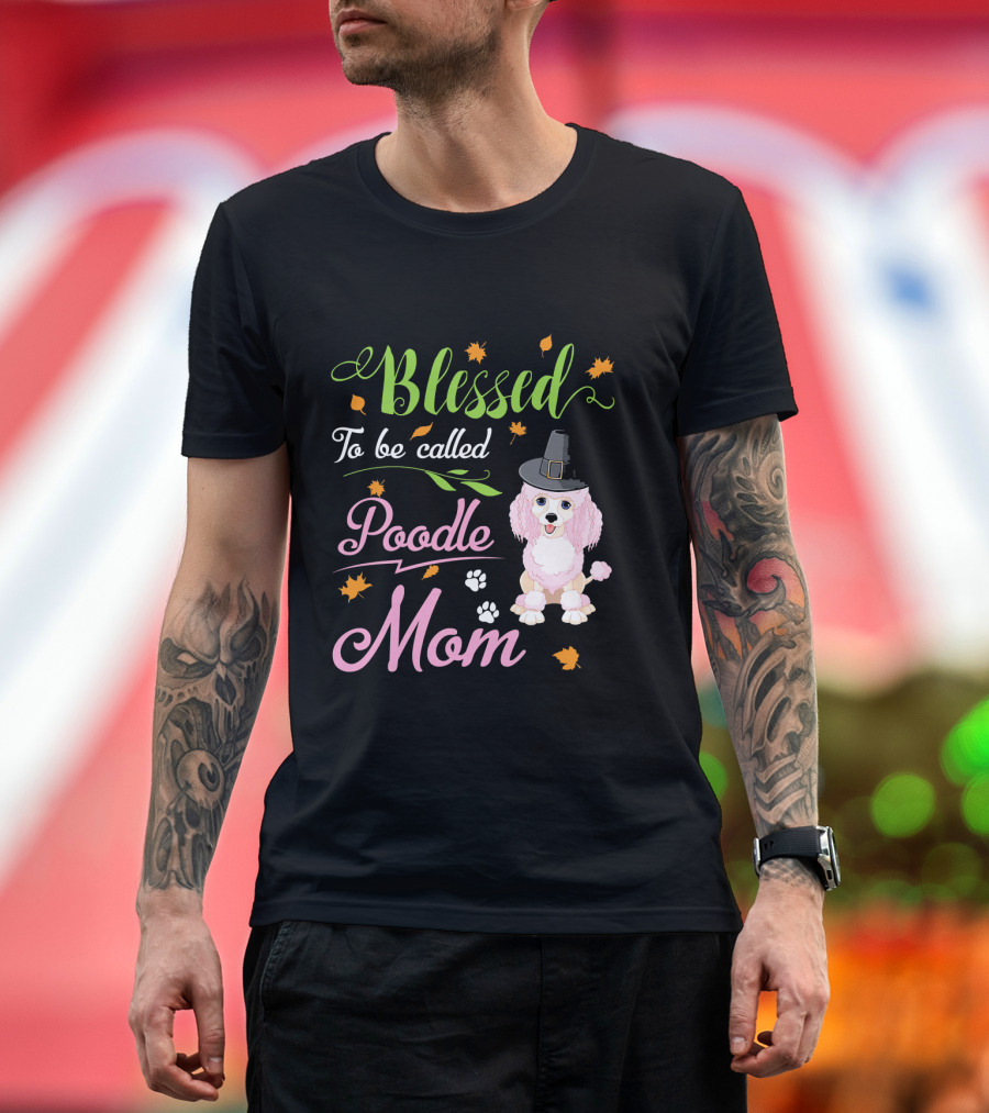 Blessed To Be Called Poodle Mom Autumn Leaves Hat T-Shirt