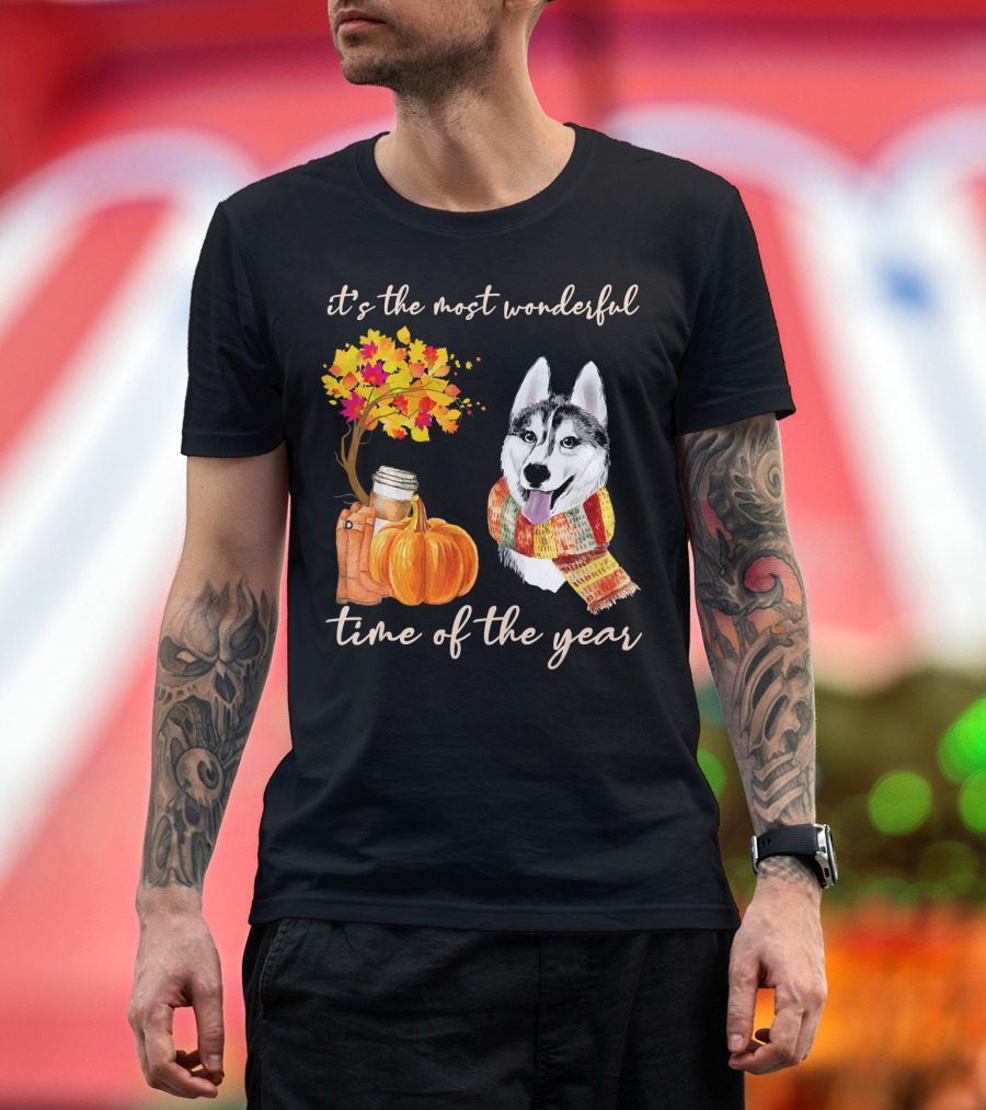 It's the Most Wonderful Time of the Year Husky Autumn Pum Funny Dog Lover T-Shirt