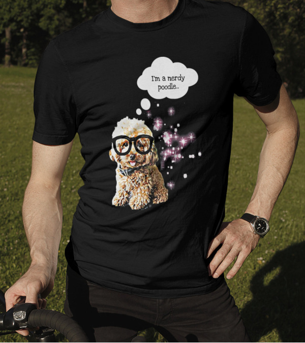 Funny I'm A Nerdy Poodle Nerd With Glasses And Sparkles T-Shirt