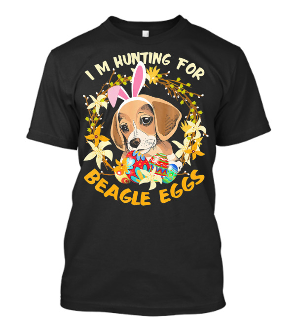 I'm Hunting For Beagle Eggs Easter Puppy With Bunny Ears And Colorful Floral Wreath T-Shirt