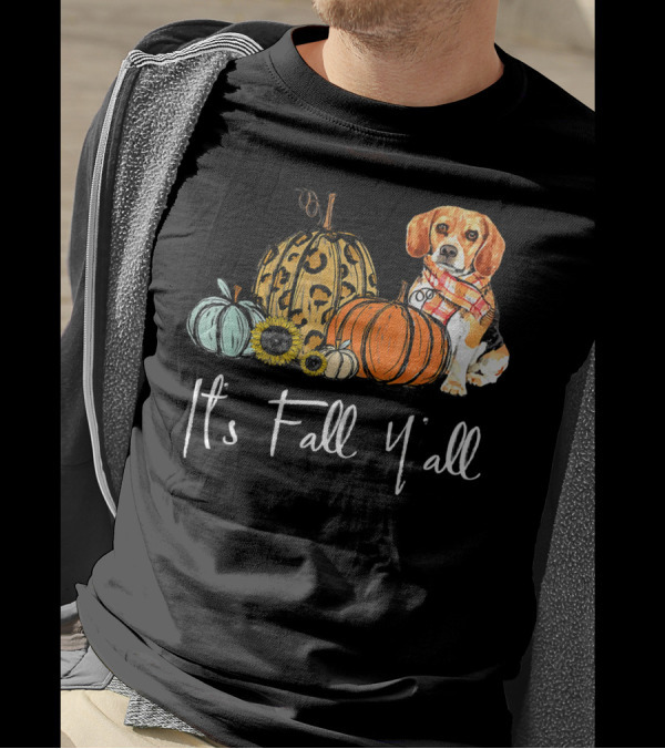 It's Fall Y'all Pumpkin Beagle With Autumn Scarf And Sunflowers T-Shirt