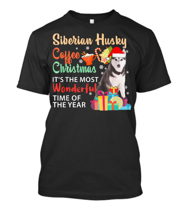Siberian Husky Coffee Christmas It's The Most Wonderful Time Of The Year T-Shirt