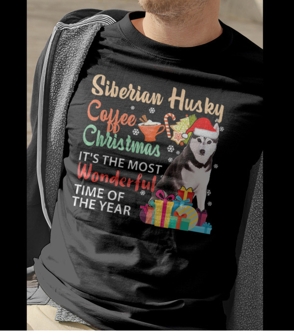 Siberian Husky Coffee Christmas It's The Most Wonderful Time Of The Year T-Shirt