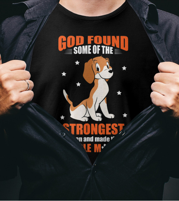 GOD Found Some Of The Strongest Women And Made Them Beagle Moms T-Shirt