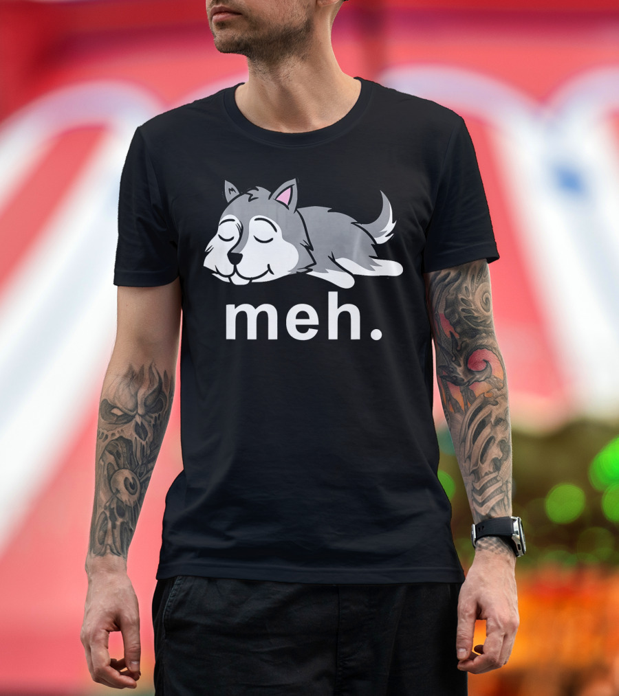 Husky Meh Funny Internet Meme Sleepy Dog T-Shirt