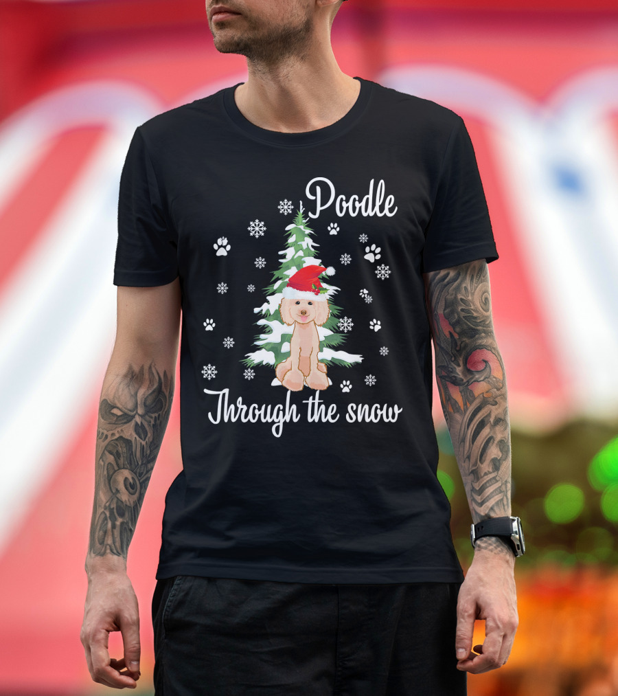 Poodle Through The Snow Santa Hat Paw Prints Snowflakes Christmas Tree T-Shirt