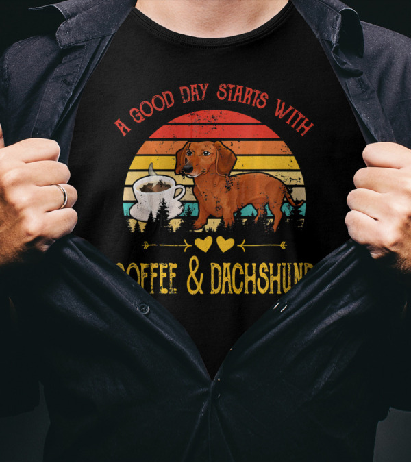 A Good Day Starts With Coffee And Dachshund Vintage Retro T-Shirt