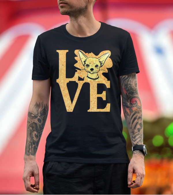 Premium T-Shirt: LOVE Chihuahua Lover I Love My Chihuahua T-Shirt LOVE Chihuahua Lover I Love My Chihuahua T-Shirt