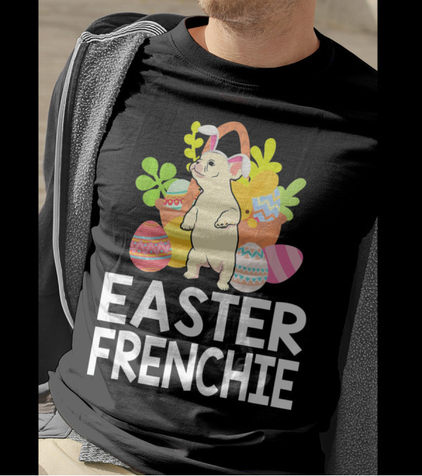 Easter Frenchie Bunny With Eggs And Basket T-Shirt