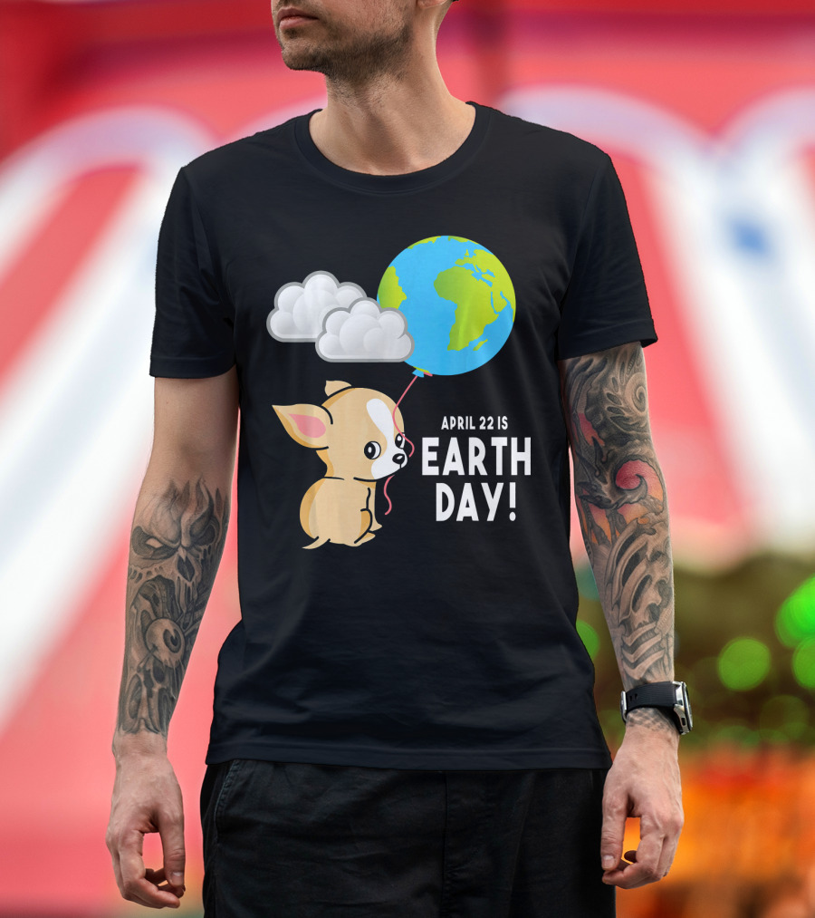 April 22 is Earth Day Planet Balloon with Dog and Clouds T-Shirt