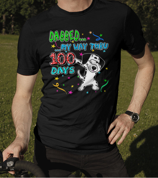 Dabbed My Way Thru 100 Days Dabbing Dalmatian T-Shirt