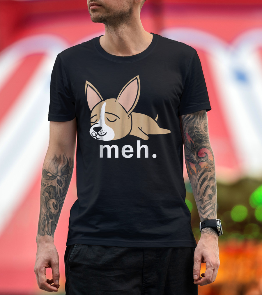 Chihuahua Meh Funny Internet Meme Sleeping Dog T-Shirt