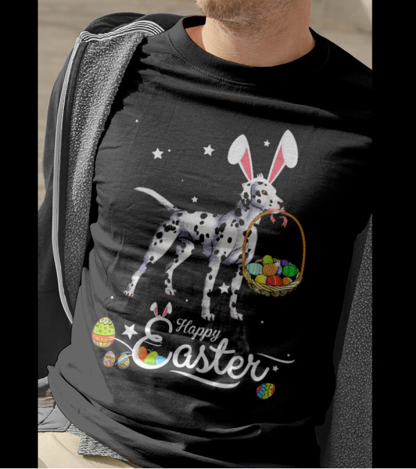 Funny Dalmatian With Bunny Ears And Eggs Happy Easter T-Shirt