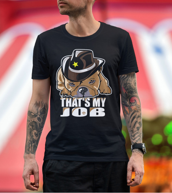 Premium T-Shirt: French Bulldog Cute Sheriff That's My Job T-Shirt French Bulldog Cute Sheriff That's My Job T-Shirt