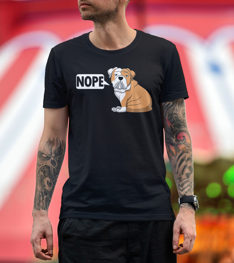Funny Bulldog Nope Lazy English Bulldog T-Shirt