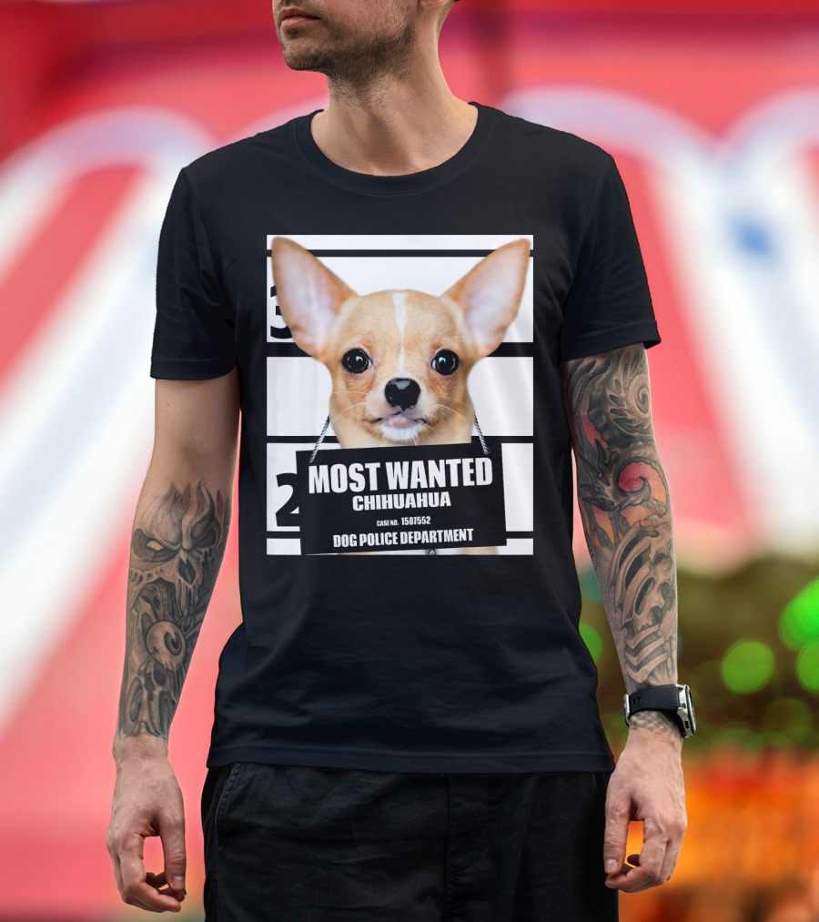 Most Wanted Chihuahua Dog Police Department Case No. 1581552 T-Shirt