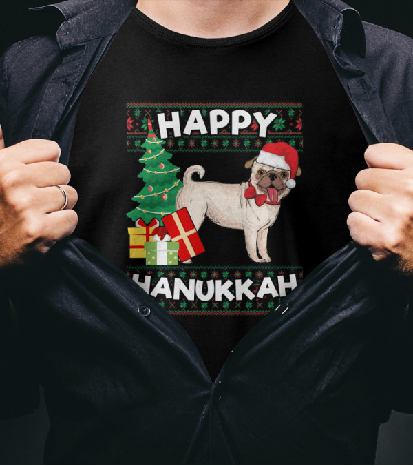 Happy Hanukkah Menorah Pug Christmas Tree Presents Ugly Hanukkah T-Shirt