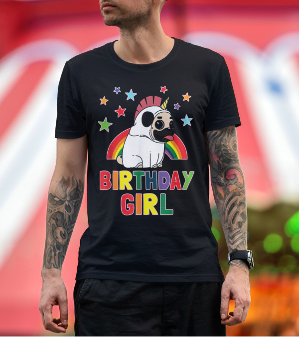 Premium T-Shirt: Birthday Girl Unicorn Pug Rainbow Stars Party T-Shirt Birthday Girl Unicorn Pug Rainbow Stars Party T-Shirt