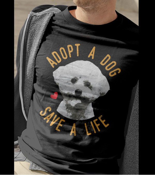 Adopt A Dog Save A Life Rescue Bichon Love T-Shirt