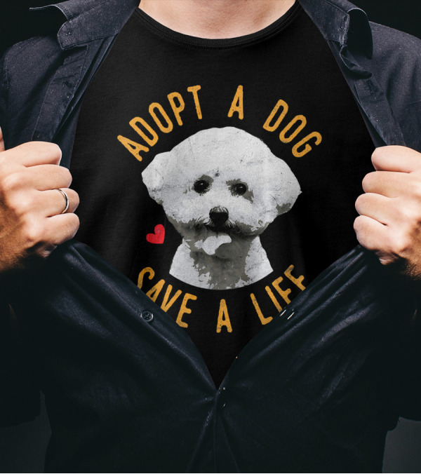 Adopt A Dog Save A Life Rescue Bichon Love T-Shirt