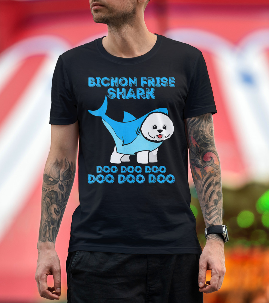 BICHON FRISE SHARK Doo Doo Doo Doo Doo Doo T-Shirt