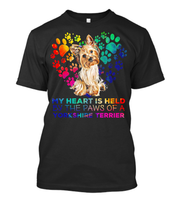 My Heart Is Held By The Paws Of A Yorkshire Terrier T-Shirt