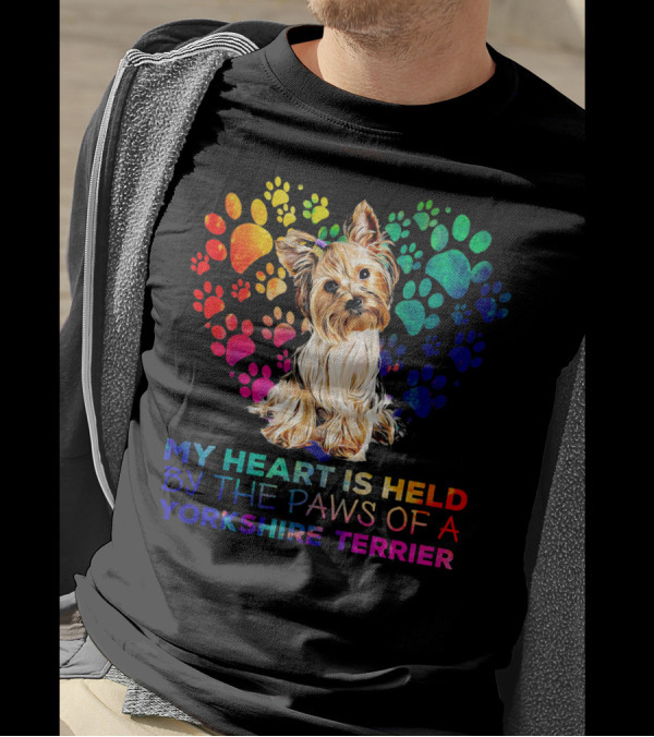 My Heart Is Held By The Paws Of A Yorkshire Terrier T-Shirt