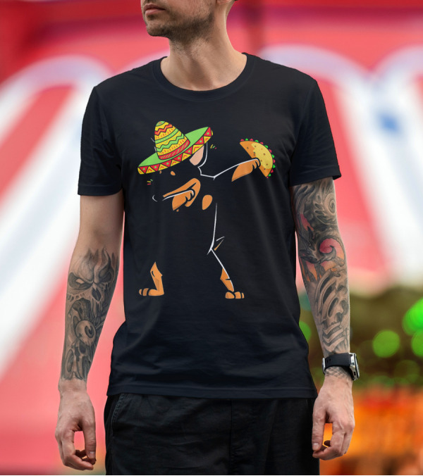 Premium T-Shirt: Funny Miniature Pinscher Dog Dabbing with Sombrero and Taco T-Shirt Funny Miniature Pinscher Dog Dabbing with Sombrero and Taco T-Shirt