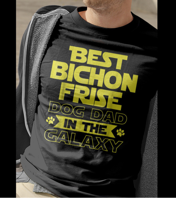 Best Bichon Frise Dog Dad In The Galaxy T-Shirt
