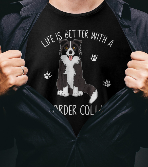 Life Is Better With A Border Collie Dog Paw Prints T-Shirt