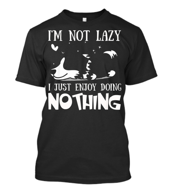 I'm Not Lazy Border Collie I Just Enjoy Doing Nothing T-Shirt