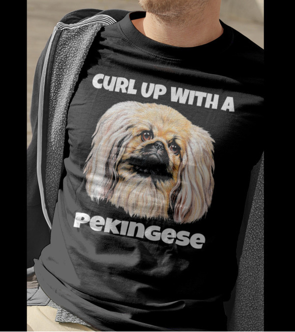 Curl Up With A Pekingese Cute Pekingese T-Shirt