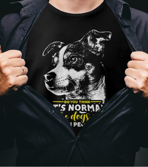 Do You Think It's Normal To Like Dogs More Than People Rat Terrier T-Shirt