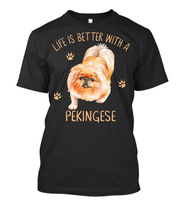 Life Is Better With A Pekingese Cute Dog Paw Prints T-Shirt