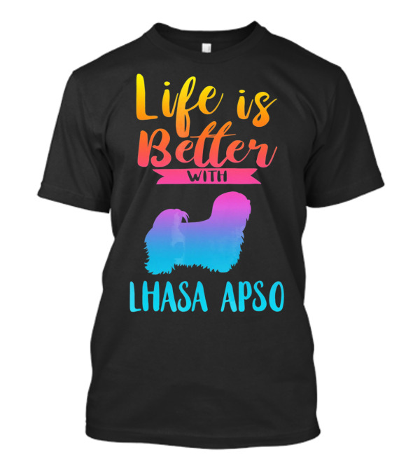 Life Is Better With A Lhasa Apso Silhouette Gradient T-Shirt