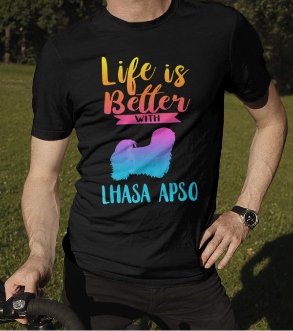 Life Is Better With A Lhasa Apso Silhouette Gradient T-Shirt