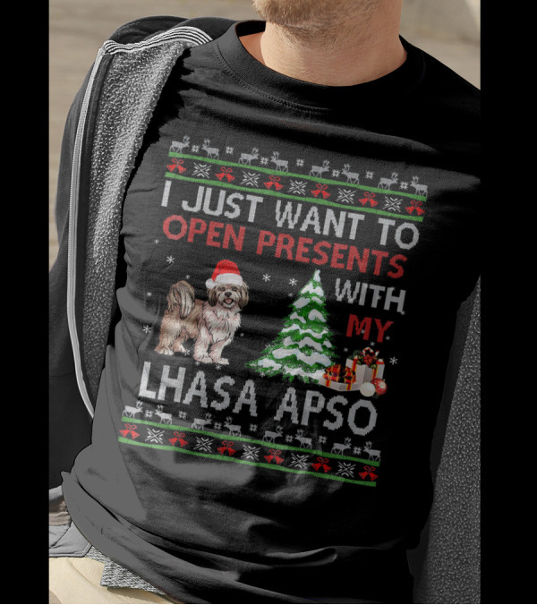 I Just Want To Open Presents With My Lhasa Apso Christmas T-Shirt