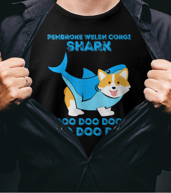PEMBROKE WELSH CORGI SHARK DOO DOO DOO DOO DOO DOO T-Shirt