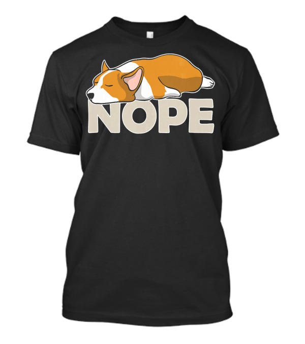 Nope Lazy Corgi Sleeping Cartoon T-Shirt